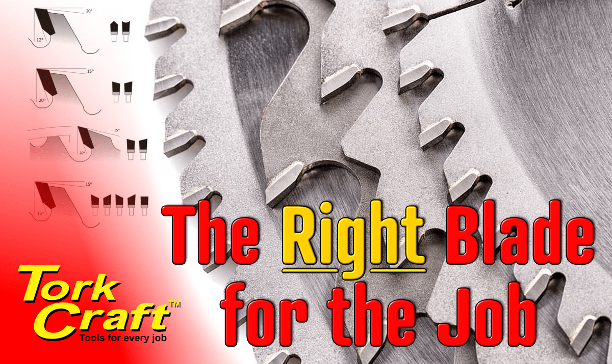 The right Tork Craft saw blade for the job